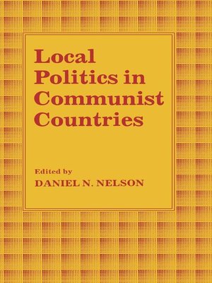 cover image of Local Politics in Communist Countries